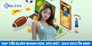 Nạp Tiền Bl555